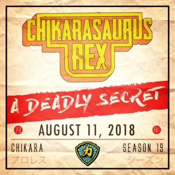 Chikarasaurus Rex: A Deadly Secret