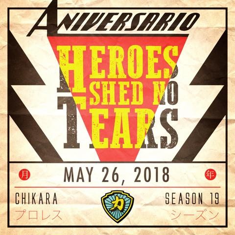 Aniversario: Heroes Shed No Tears